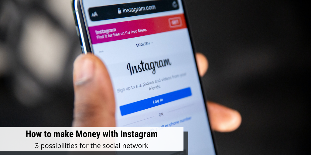 Top 3 Ways to Make Money on Instagram